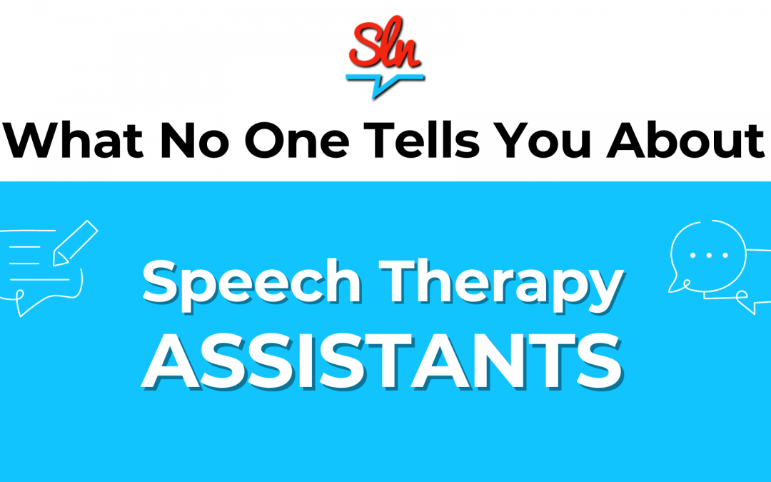 What No One Tells You About Speech Therapy Assistants!