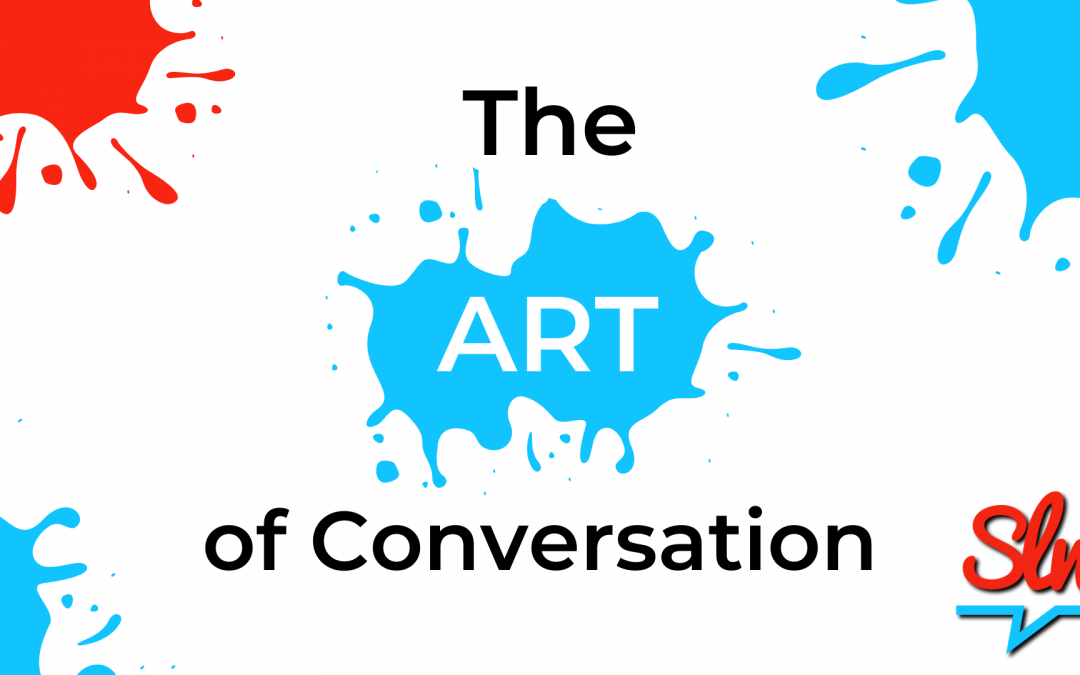 Reclaim the Art of Conversing With These 5 tips