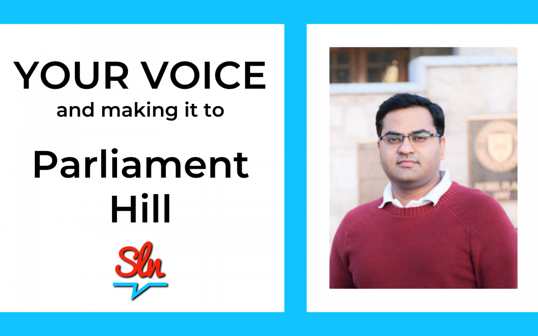 Your Voice and Making it to Parliament Hill.